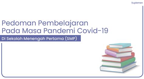 Setelah tanggal 5 mei, pihaknya kembali akan melakukan evaluasi. Panduan PJJ / Pembelajaran Jarak Jauh SMP Pada Masa ...