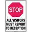 Stop All Visitors Must Report To Reception  Uniform Safety Signs