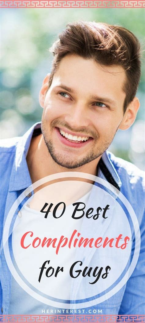 40 Best Compliments For Guys Compliment For Guys Cute Compliments One Word Compliments