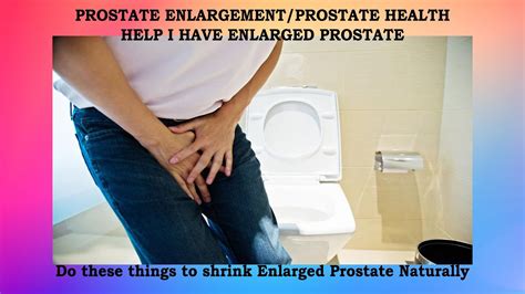 Prostate Enlargement Astheela Granthi Do These Things To Shrink