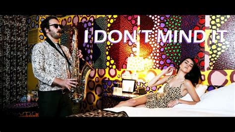 I Don T Mind It Official Music Video YouTube