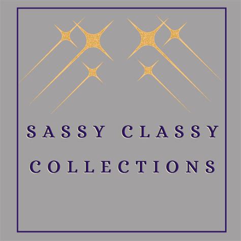 sassy classy collections
