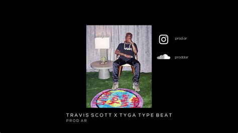 Free Travis Scott X Tyga Type Beat Prod Ar Youtube