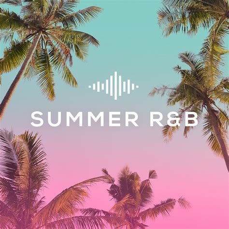 Summer Randb By Various Artists On Tidal