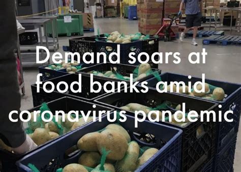 Demand Soars At Food Banks Amid Coronavirus Pandemic The Packer