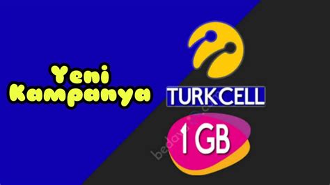 Turkcell 1 GB Kampanyası Turkcell Bedava İnternet YouTube