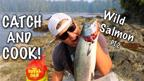 Wild Salmon Catch And Cook West Coast Edition Youtube