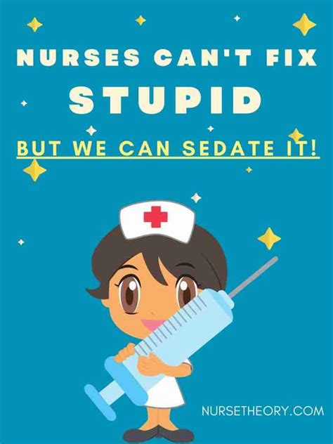 48 Funny Nurse Quotes And Memes To Joke About Nurse Theory