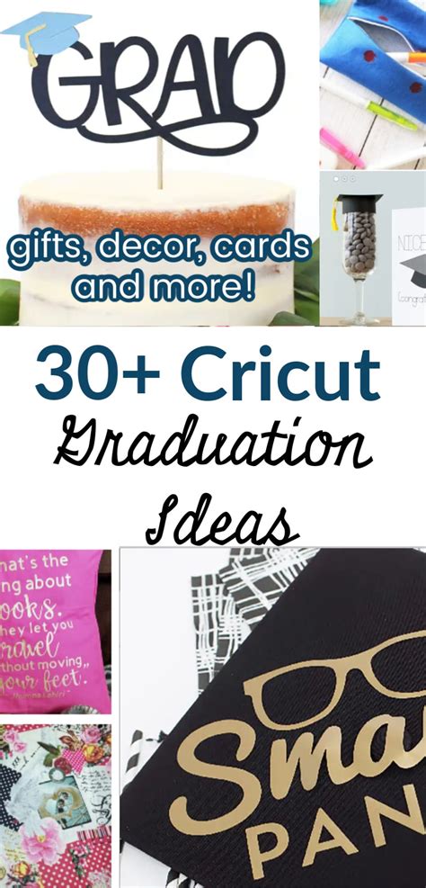 30 Cricut Graduation Ideas Ts Cards Decor And More Clarks