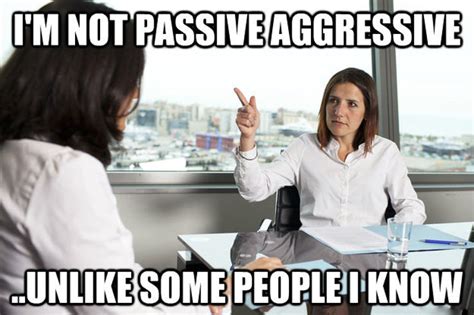 Passiveaggressive Passive Aggressive Passive Aggressive