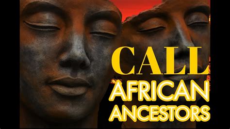Powerful Song To Call African Ancestors African Gods And Idols