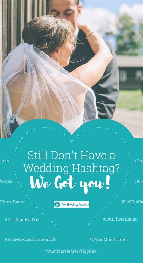 Looking For A Great Wedding Hashtag Get The Best Wedding Hashtag From