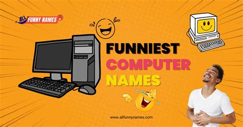 600 Funniest Computer Names Best Pc Ideas