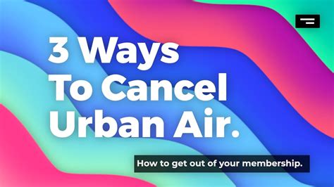 Cancel My Urban Air Membershipclassified