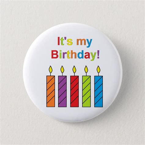 Its My Birthday Button Zazzle Its My Birthday Birthday Custom
