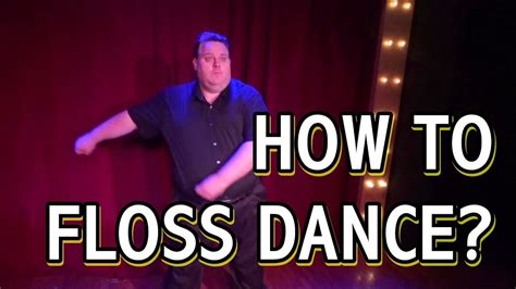 floss dancing for dummies tutorial youtube