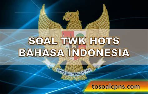 Maybe you would like to learn more about one of these? Contoh Soal TWK Bahasa Indonesia - Tryout Soal CPNS ...