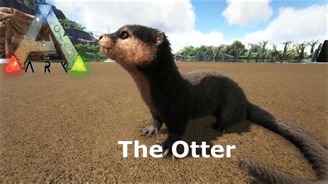 Ark Survival Evolved The Otter Showcase Youtube