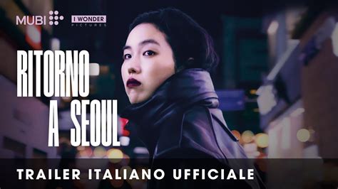 Ritorno A Seoul Trailer Italiano Ufficiale Hd Youtube