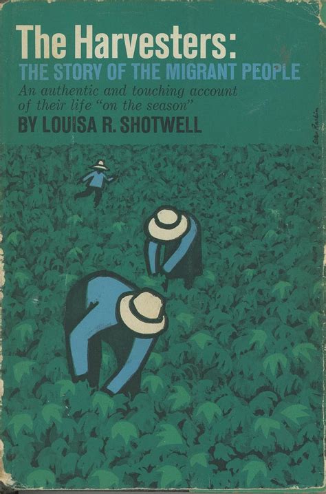 The Harvesters The Story Of The Migrant People An Authentic And