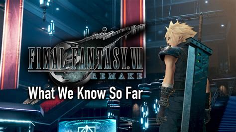 Final Fantasy Vii Remake What We Know So Far Rpgfan