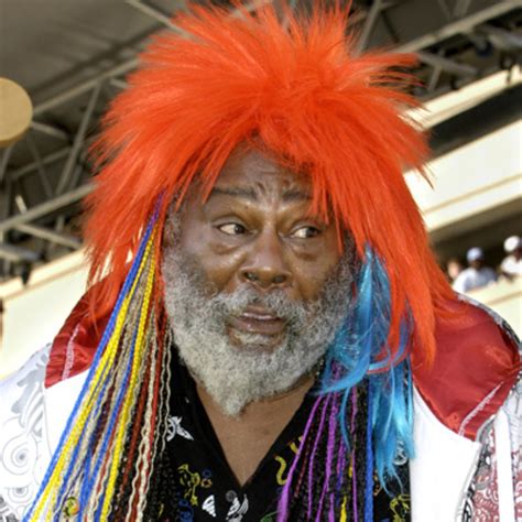 Share george clinton quotations about parents, rap and school. George Clinton - Singer, Songwriter - Biography