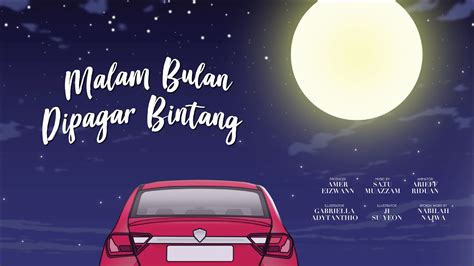 Malam bulan dipagar bintang lirik mp3 & mp4. Malam Bulan Dipagar Bintang - An Animation Cover Music ...