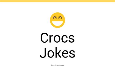41 Crocs Jokes And Funny Puns Jokojokes