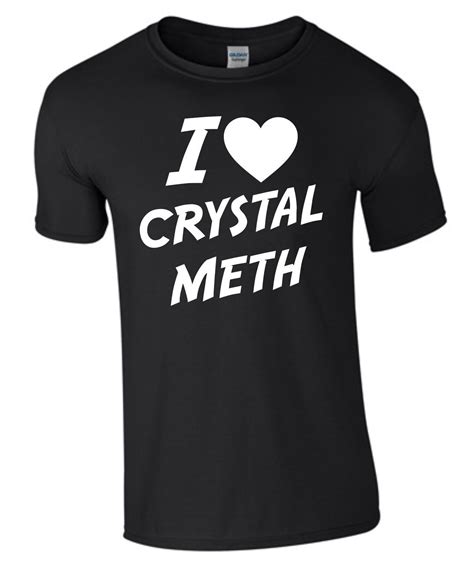 i love crystal meth t shirt herrenshirt shirt geschenk funshirt fun movie s422 ebay