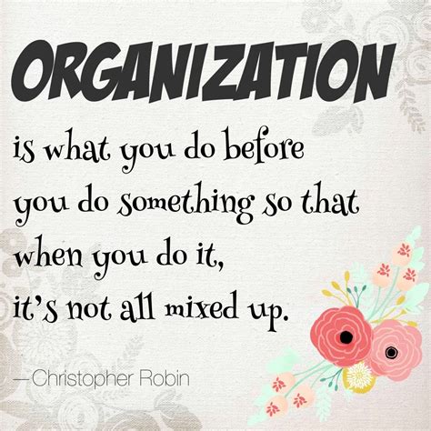 Quotes On Organization Inspiration