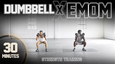 Minute Full Body Dumbbell Strength Workout Emom Style Youtube