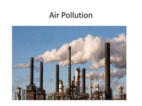 Ppt Air Pollution Powerpoint Presentation Free Download Id2119681