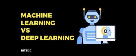 Machine Learning Vs Deep Learning Was Ist Der Unterschied BITECC
