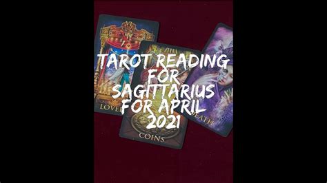 Tarot Reading For Sagittarius For April 2021 Youtube