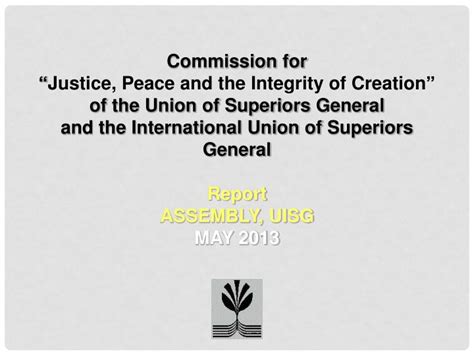 Ppt Commission For “ Justice Peace And The Integrity Of Creation