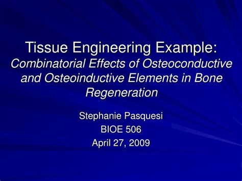 Ppt Tissue Engineering Example Combinatorial Effects Of
