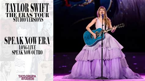 Taylor Swift Long Live Speak Now Outro Eras Tour Studio Version