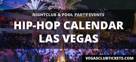 Las Vegas Hip Hop Events Calendar Vegas Club Tickets
