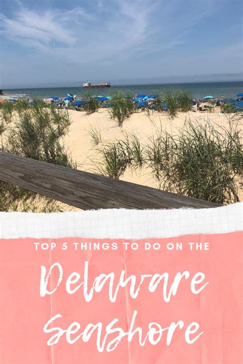 top 5 things to do on the delaware seashore delaware beaches things to do bethany beach delaware