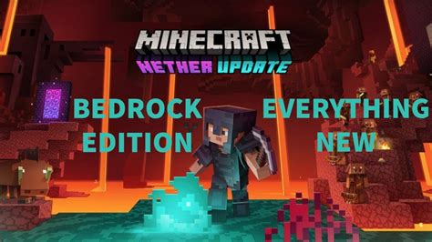 Everything New In Minecraft Bedrock Nether Update Minecraft Bedrock