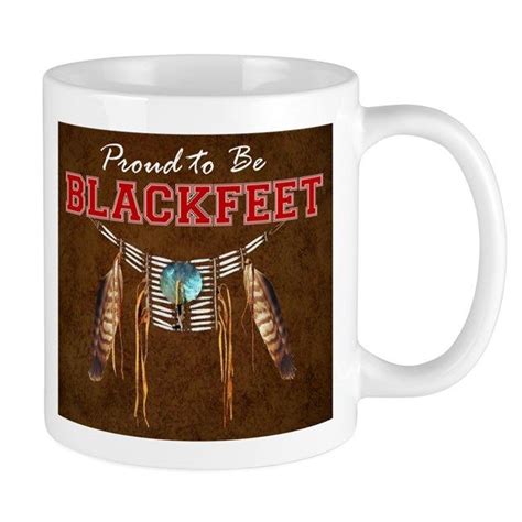 Proud To Be Blackfeet 11 Oz Ceramic Mug
