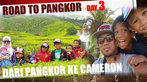 Konvoi silaturrahim mccb ke cameron highland. TRIP PANGKOR DAY 3 : DARI PANGKOR KE CAMERON HIGHLAND ...