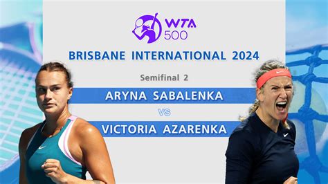 Aryna Sabalenka Vs Victoria Azarenka Sf2 Wta 500 Brisbane International 2024 ดูหนังออนไลน์