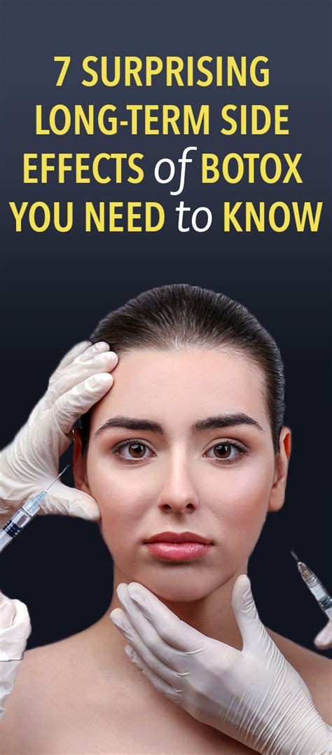 7 Surprising Long Term Side Effects Of Botox You Need To Know Botox Botox Fillers Botox