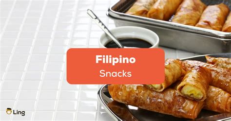 32 popular filipino snacks for your cravings ling app