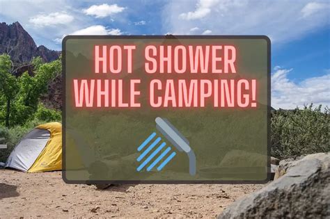 how to take a hot shower while camping we live a lot