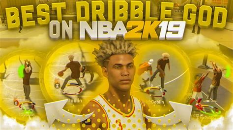 The Best Dribble God On Nba 2k19 Glitchy Combos Ankle Breaker
