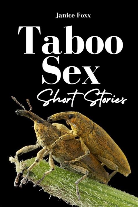 Taboo Sex Short Stories A Raunchy Forbidden Adults Desires Collection With Hot Lesbian