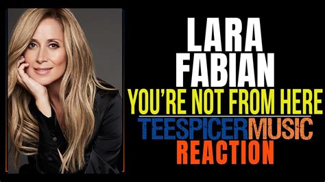 Lara Fabian You Re Not From Here From Lara With Love P
