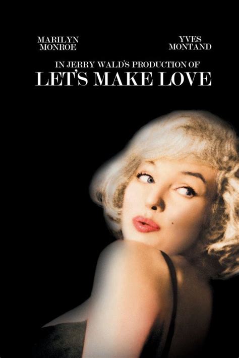 Like you're grateful let her know what you want to make her feel, and then, make her feel all of it. Marilyn Monroe Lets Make Love